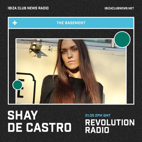 Stream Revolution Radio Ibiza Club News Radio Residency Episode 002 by Shay  De Castro | Listen online for free on SoundCloud