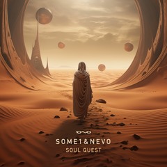 SOME1 & Nevo - Soul Quest (Original Mix) - Preview -