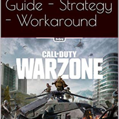 Access KINDLE 📖 Call of Duty Warzone Best Guide - Strategy - Workaround by  VHA BOOK