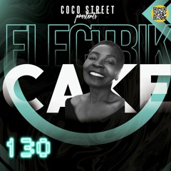 ELECTRIK CAKE 130 | Electrik Cake With Coco Street | Errythang Cake(Synthpop & Spices) | SEP 18 2023