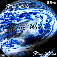 Stay Woke