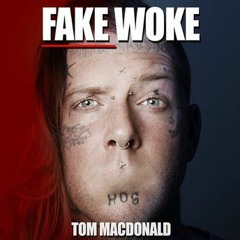 Tom McDonald Fake Woke Remixed 2021 By Reggez Nj