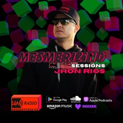 J̸H̸O̸N̸ ̸R̸I̸O̸S̸ - Mesmerizing Sessions 25th