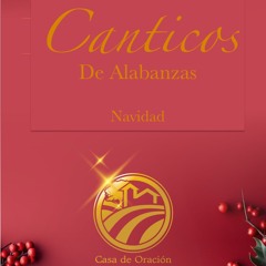 Cánticos De Alabanza | Navidad