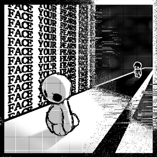 Face Your Fears.