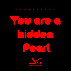 Jonasclean - You are a hidden Pearl (Original Mix) - (Unreleased)
