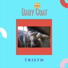 Baby Goat (prod. thatkidgoran)