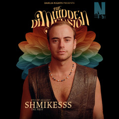 SHMIKESSS | Aug 2025 | Dahlia Nights - Hidden Dimension Ep 1