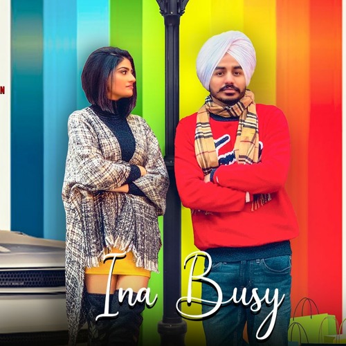 Ina Busy Final Song - Akash Narwal ( Full song )