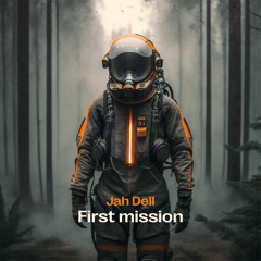 Jah Dell -- First Mission (New Tone Academy)