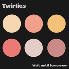 Wait until tomorrow