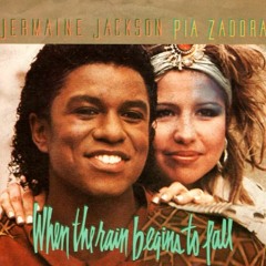 Jermaine Jackson & Pia Zadora - When The Rain Begins To Fall  (Remix)♫ ❤♫