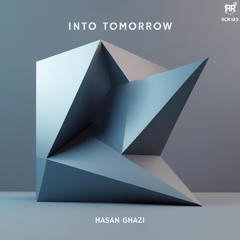 PREMIERE: Hasan Ghazi ─ Into Tomorrow (Original Mix) [Reckoning Records]