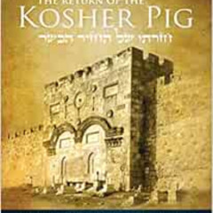FREE KINDLE 📃 Return of the Kosher Pig: The Divine Messiah in Jewish Thought by Itzh