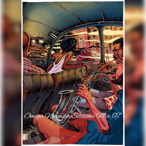 Omega Nomad Sessions Mix 07