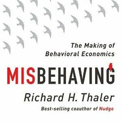 [Download] Misbehaving: The Making of Behavioral Economics - Richard H. Thaler