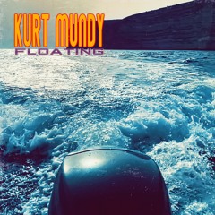 Floating - Kurt Mundy, Bill & Pecker