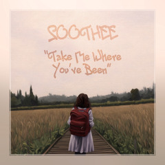 Take Me Where You've Been