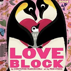 DOWNLOAD EBOOK 📰 Loveblock (An Abrams Block Book) by  Christopher Franceschelli &  P