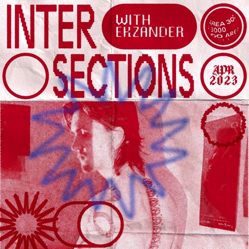 Intersections W. Ekzander - 6 April 2023