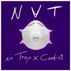 OUT NOW InTrap X COVID - 19 - 2020 - Prod.NAVITA