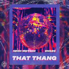 Juush - That Thang (DNOZO Remix)