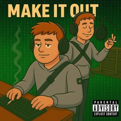 Make It Out