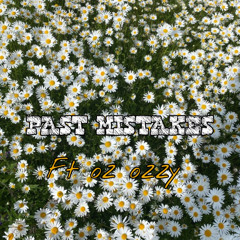 past mistakes ft oz ozzy [OUT ON ALL PLATS+]