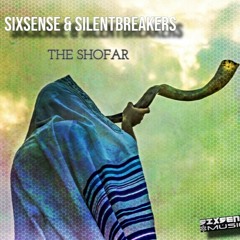 Sixsense & SilentBreakers  - The Shofar ( 2023) (ROSH ASHANA HOLYDAY)