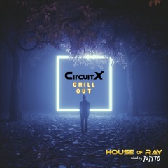 CircuitX | CHILL-OUT (2021)
