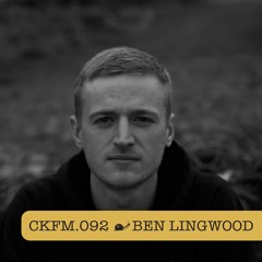 CKFM.092 - Ben Lingwood