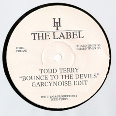 Todd Terry - Bounce To The Beat (GarcyNoise EDIT)