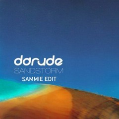 Darude vs Lost Frequencies - Sandstorm x Where Are You Now (SAMMIE EDIT) [FREE DL]