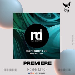 PREMIERE: Architector - Keep Holding On [Muse Department]