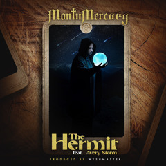 The Hermit feat. Avery Storm (Produced by Wyshmaster)