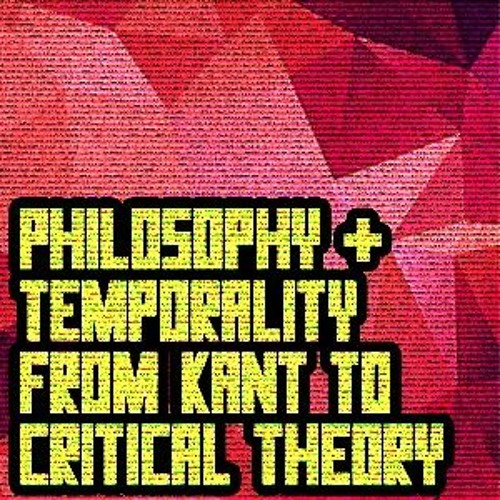 Stream episode Espen Hammer - Philosophy and Temporality from Kant to Critical  Theory by Machinic Unconscious Happy Hour podcast | Listen online for free  on SoundCloud