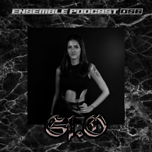 ENSEMBLE PODCAST 056: GI.O