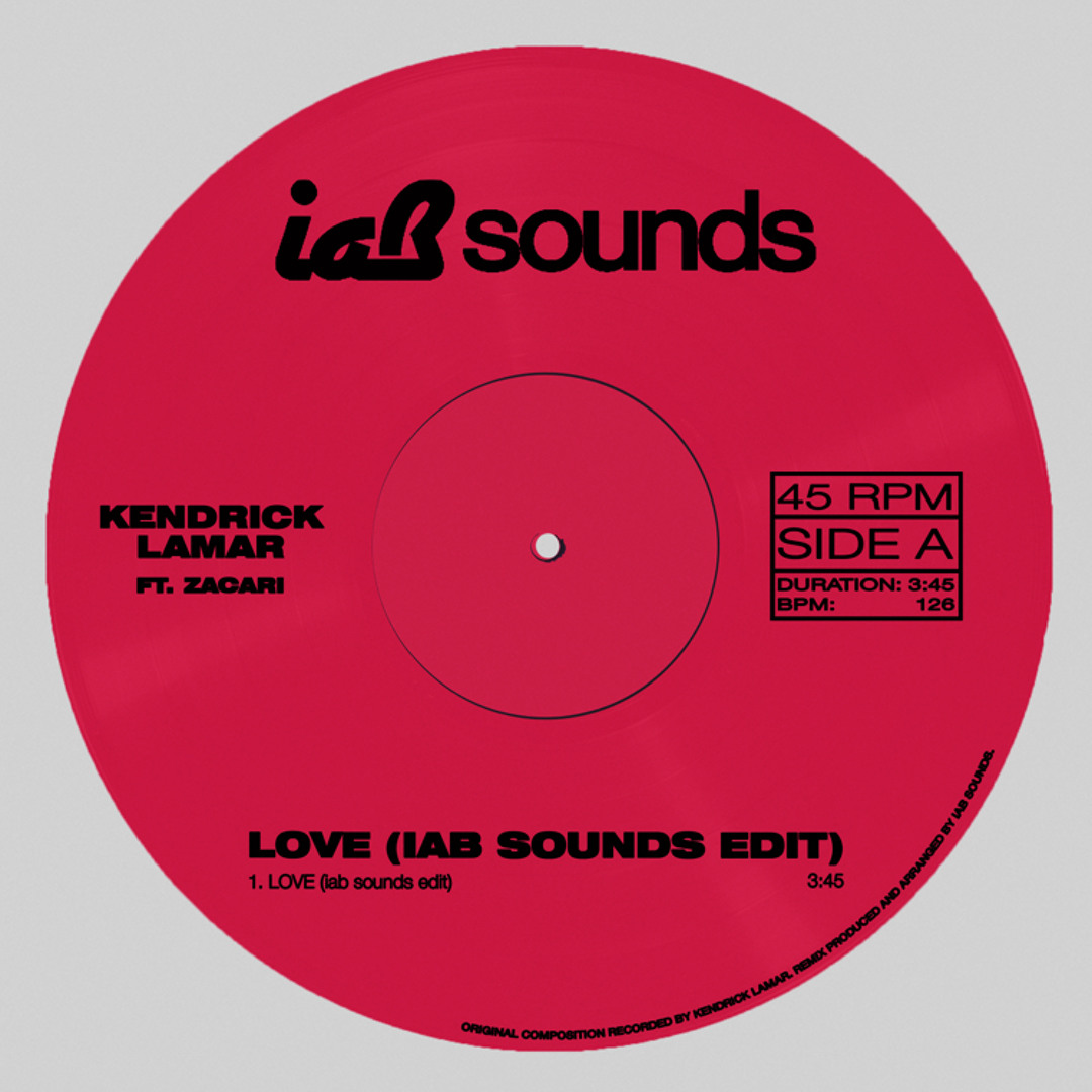 Listen to LOVE. (iab sounds® edit) - Kendrick Lamar ft. Zacari by