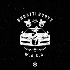 W.A.S.H. - Bugatti Booty (Original Mix)