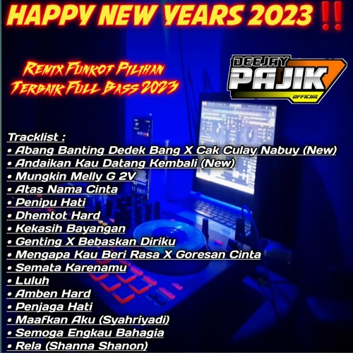 DJ PAJIK ~ DJ ABANG BANTING DEDEK BANG X CAK CULAY NABUY NABUY VS DJ ANDAIKAU DATANG KEMBALI 2023
