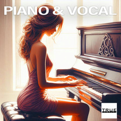 True Samples - Piano & Vocal