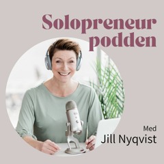 #211 Vägen till att skapa sitt drömföretag - Anneli Olsson