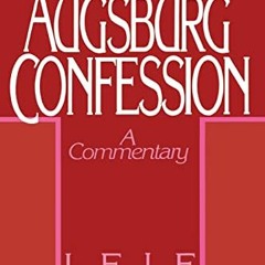 ACCESS KINDLE 🖍️ The Augsburg Confession: A Commentary by  Leif Grane EPUB KINDLE PD