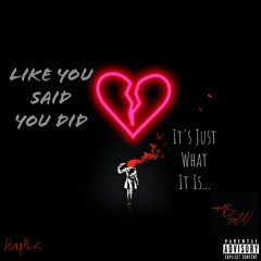 King Mir - Like You Said You Did