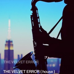 the-velvet-error-(-house-) 2