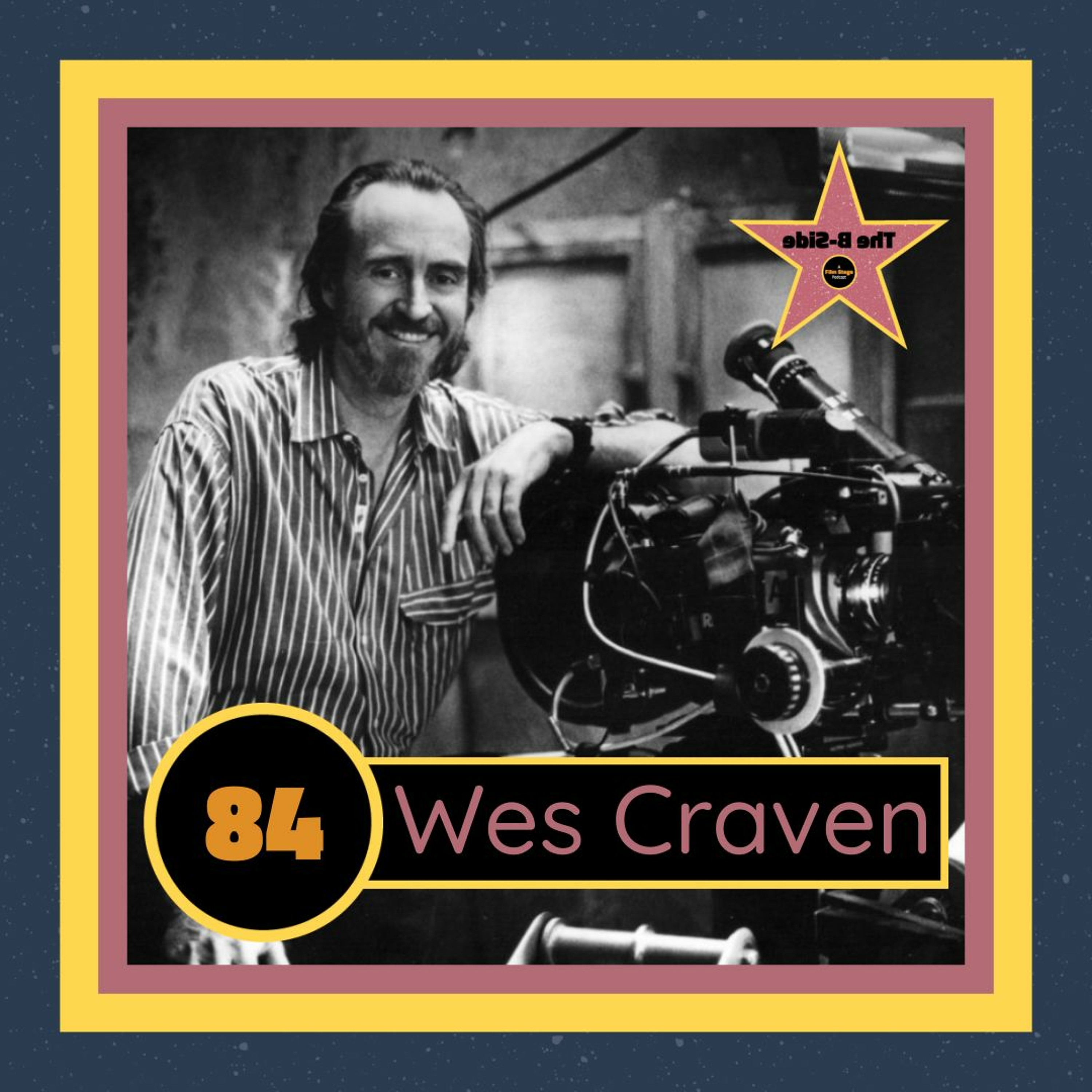 Ep. 84 – Wes Craven (feat. Joe Bandelli)