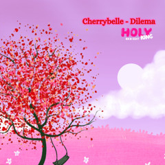 Cherrybelle - Dilema (Holyking BKB EDIT)