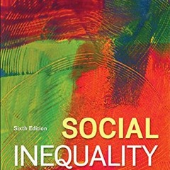 View [PDF EBOOK EPUB KINDLE] Social Inequality: Patterns and Processes by  Martin Mar