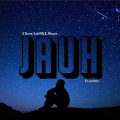 KDamz, SaltNICK, Ikhwan - Jauh feat. xenther.