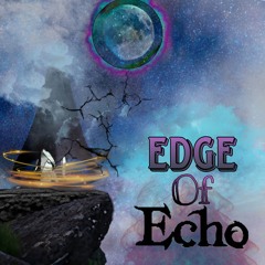 Edge of the Echo
